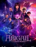 Abigail: Sınırların Ötesinde izle