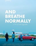 And Breathe Normally izle