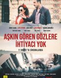 Aşkın Gören Gözlere İhtiyacı Yok 2017 Full izle