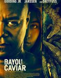 Bayou Caviar izle