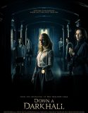Down a Dark Hall izle