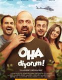 OHA Diyorum 2017 Full izle
