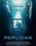 Replicas – Replikalar HD izle
