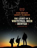 The Legacy of a Whitetail Deer Hunter izle
