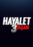 Hayalet: 3 Yaşam izle Yerli Aksiyon Filmi