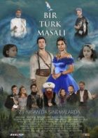 Bir Türk Masalı izle – Tek Part (2020)