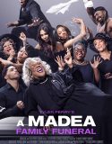 A Madea Family Funeral izle