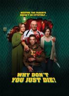 Why Don’t You Just Die izle