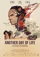 Hayattan Bir Gün Daha (Another Day of Life) izle