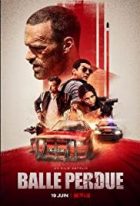 Balle Perdue (Lost Bullet) Full izle