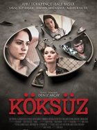Köksüz Sansürsüz izle