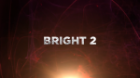Bright 2 izle Türkçe Dublaj HD