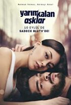 Yarım Kalan Aşklar izle – BluTV Dizisi