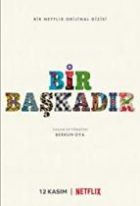 Bir Başkadır izle – NETFLİX DİZİSİ