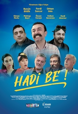 Hadi Be! izle (2022)
