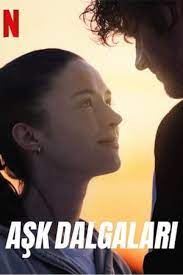 Aşk Dalgaları (2022) Netflix izle