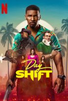 Day Shift – Gündüz Vardisyası Netflix Filmi izle