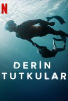Derin Tutkular (2022) Netflix izle