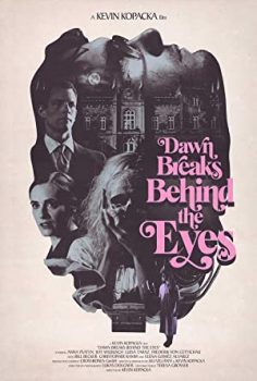 Dawn Breaks Behind the Eyes (2021) izle
