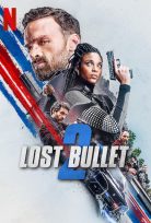 Kayıp Mermi 2 – Lost Bullet 2 2022 Netflix izle