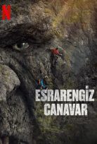 Esrarengiz Canavar (Netflix) izle