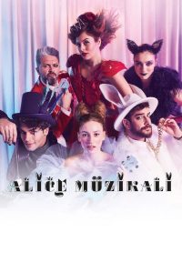 Alice Müzikali 2023 Disney Plus