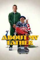 About My Father Eyvah Babam 2023 izle