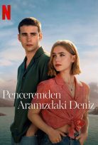 Penceremden 2 Aramızdaki Deniz izle