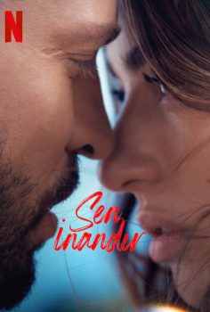 Sen İnandır Netflix 2023 izle