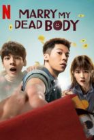 Marry My Dead Body Netflix Filmi izle