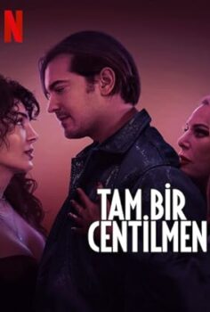 Tam Bir Centilmen 2024 izle