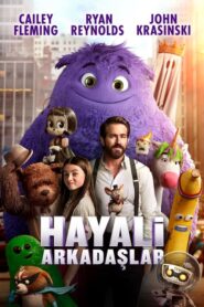 Hayali Arkadaşlar (IF) 2024 izle