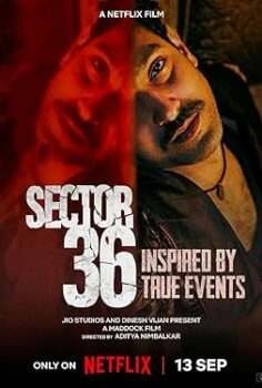 Yeni Delhi Cinayetleri (Sector 36) 2024 izle