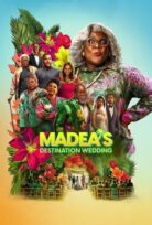 Madea’nın Destinasyon Düğünü-Tyler Perry’s Madea’s Destination Wedding