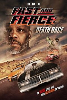 Hızlı ve Ateşli: Ölüm Yarışı  Fast And Fierce Death Race
