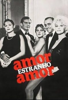Amor Estranho Amor – Love Strange Love