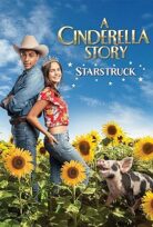 A Cinderella Story Starstruck Bir Külkedisi Masalı: Şöhret Delisi