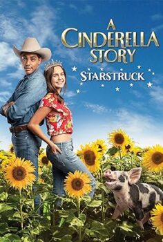 A Cinderella Story Starstruck Bir Külkedisi Masalı: Şöhret Delisi
