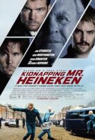 Heineken’i Kaçırmak Kidnapping Mr. Heineken