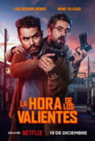 La hora de los valientes