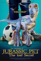 Jurassic Evcil Dinozoru 2 The Adventures of Jurassic Pet: The Lost Secret