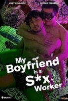 My Boyfriend is a Sex Worker Erkek arkadaşım Seks İşçisi