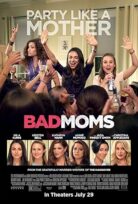 Eyvah Annem Dağıttı Bad Moms