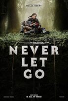 Never Let Go-Asla Bırakma