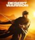 Desert Warrior Çöl Savaşçısı