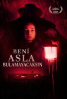 You’ll Never Find Me Beni Asla Bulamayacaksın 2023